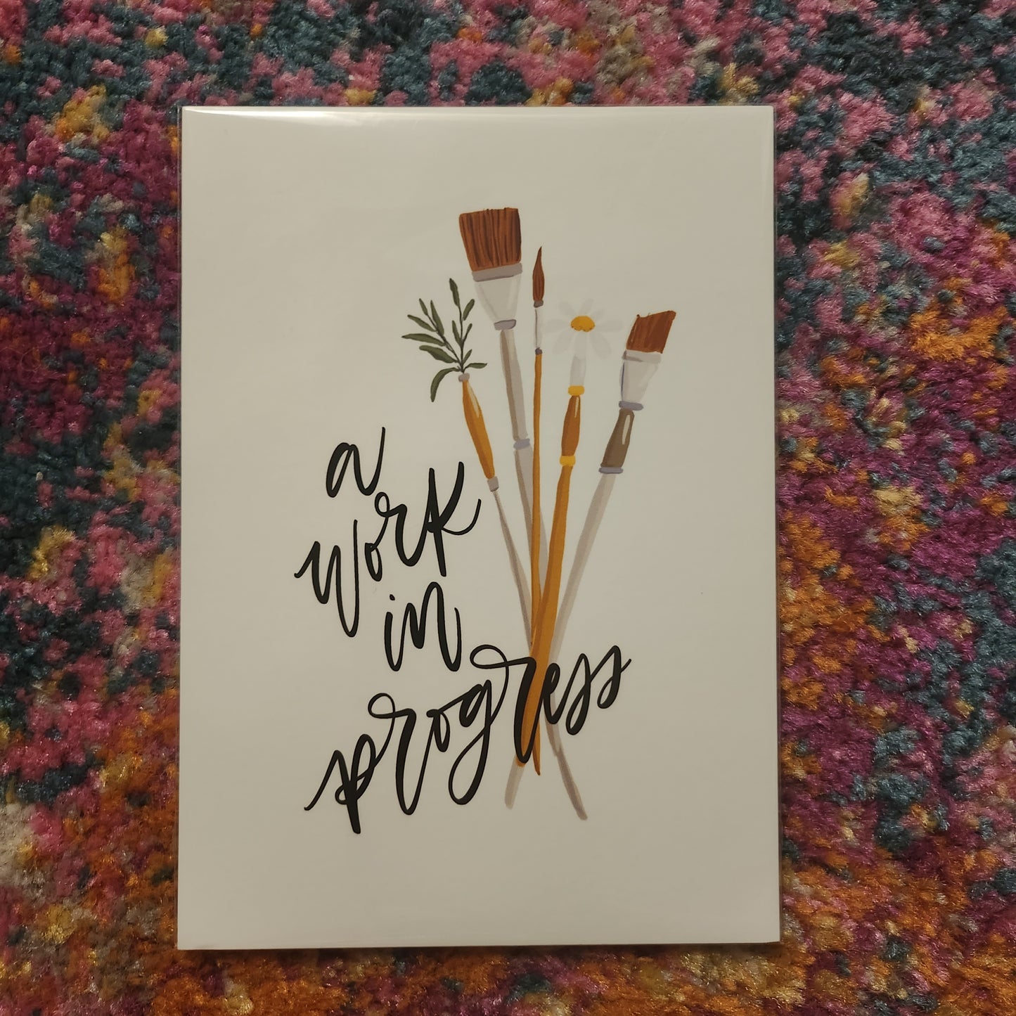 A Work In Progress Print