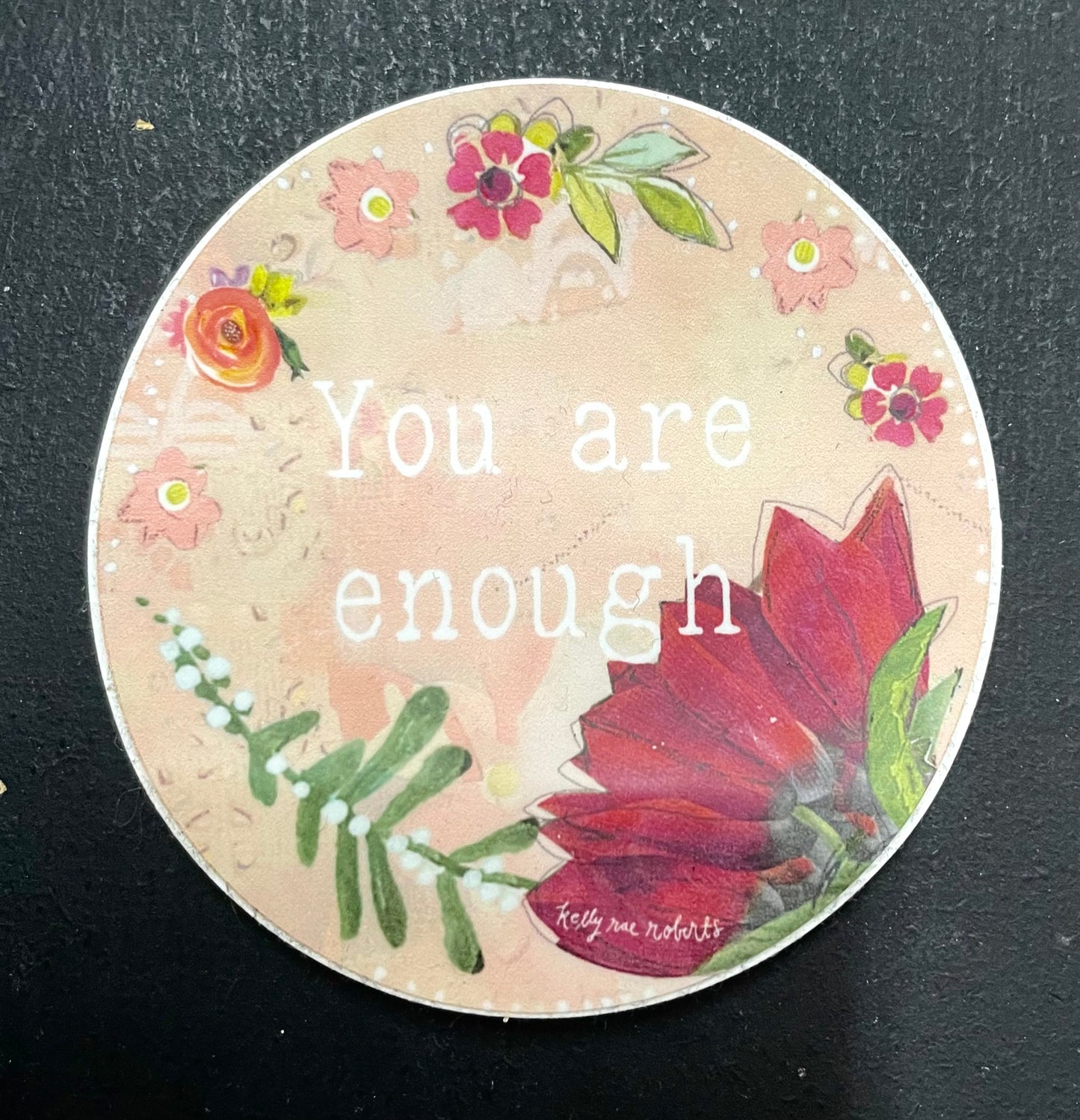 You Are Enough Floral Sticker