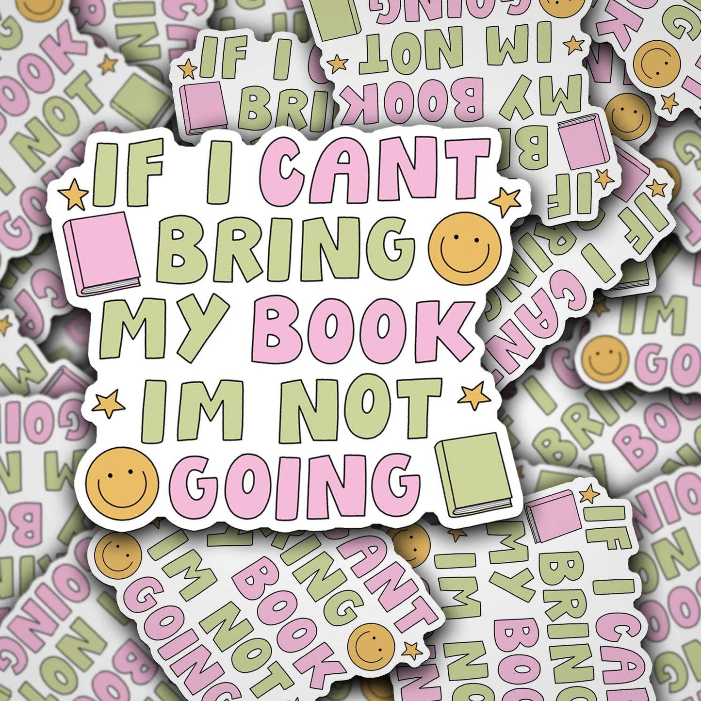 Vinyl Decal If I can't Bring My Book I'm Not Going