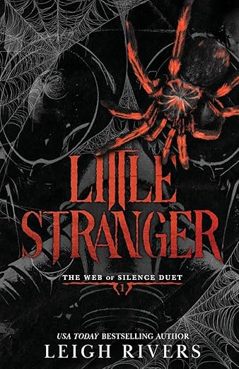 Little Stranger: A Dark Taboo Romance (The Web of Silence Duet)