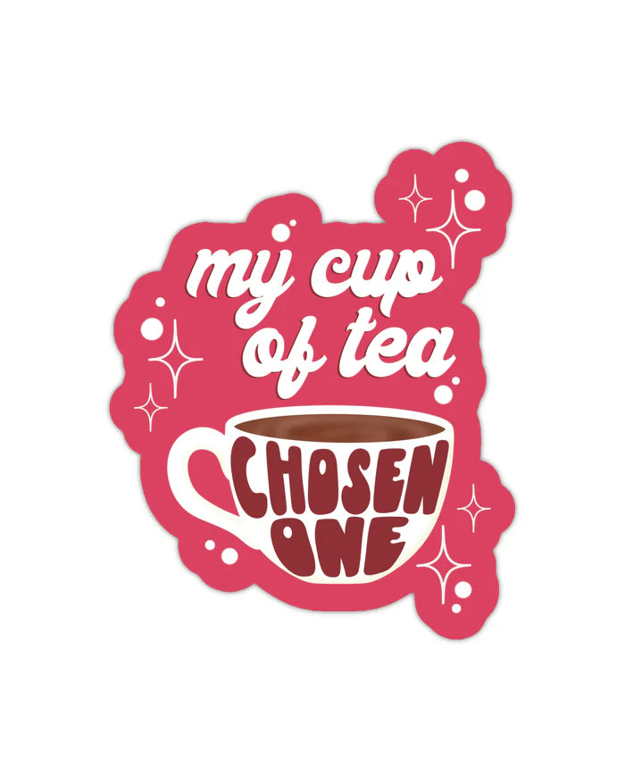 My Cup of Tea - Chosen One Sticker