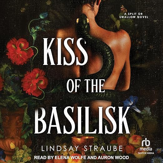 Kiss of the Basilisk | Lindsay Straube
