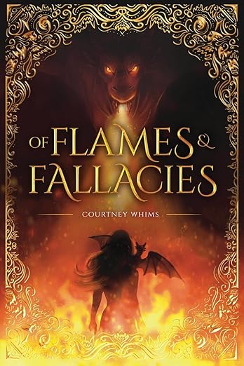 Of Flames & Fallacies (The Arterian Series) | Courtney Whims