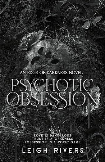 Psychotic Obsession (The Edge of Darkness Trilogy)