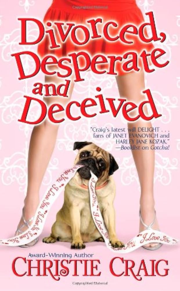 Divorced, Desperate, and Deceived | Christie Craig (pre-loved)