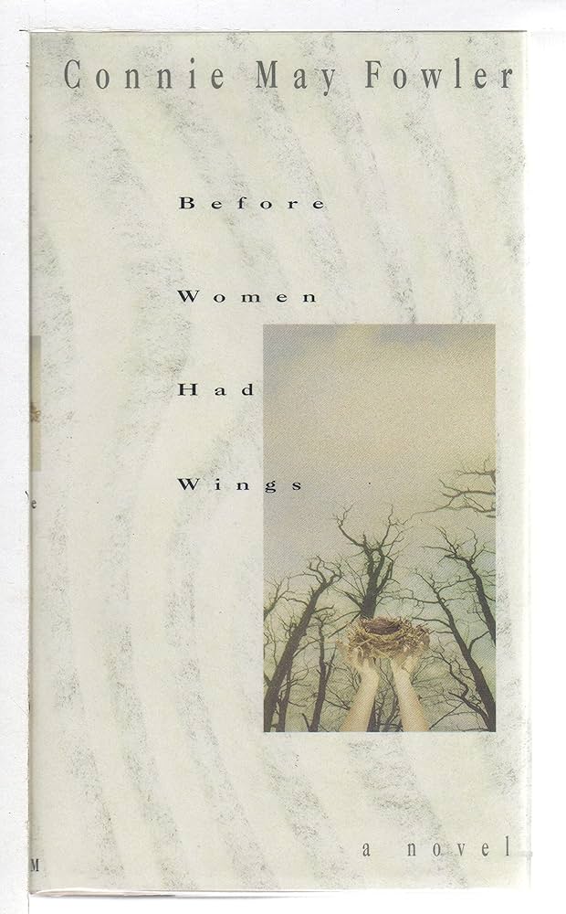 Before Women Had Wings | Connie May Fowler (pre-loved)