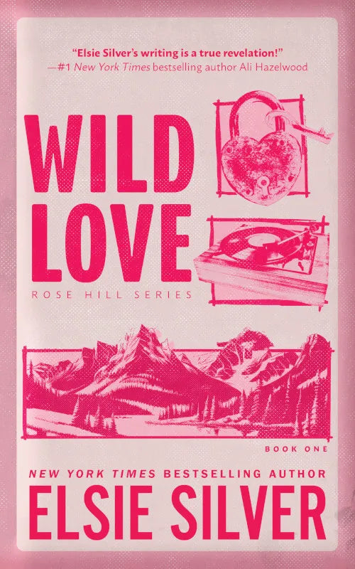 Elsie Silver
Wild Love (Deluxe Edition) (Rose Hill, 1)
