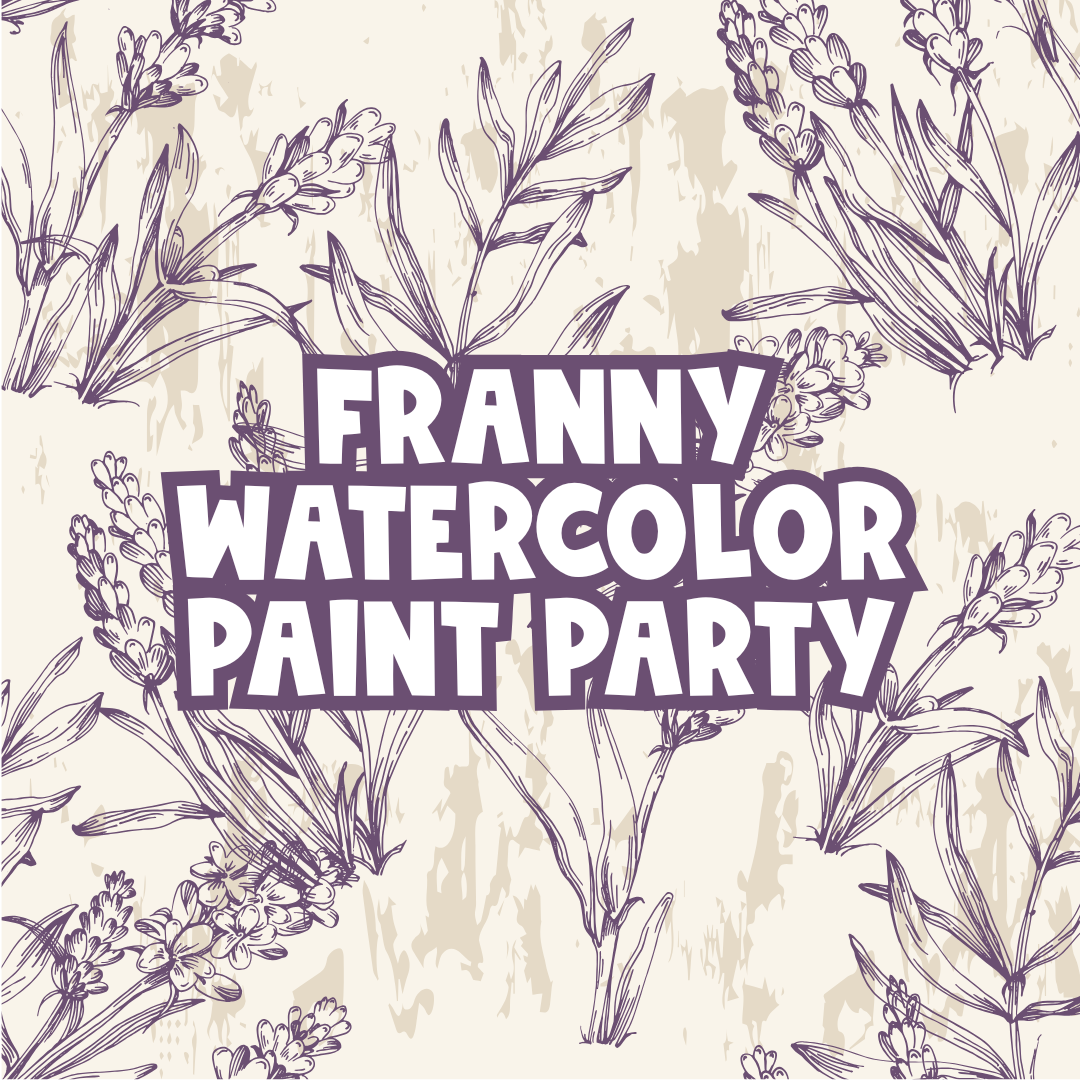 Franny’s Watercolor Paint Party