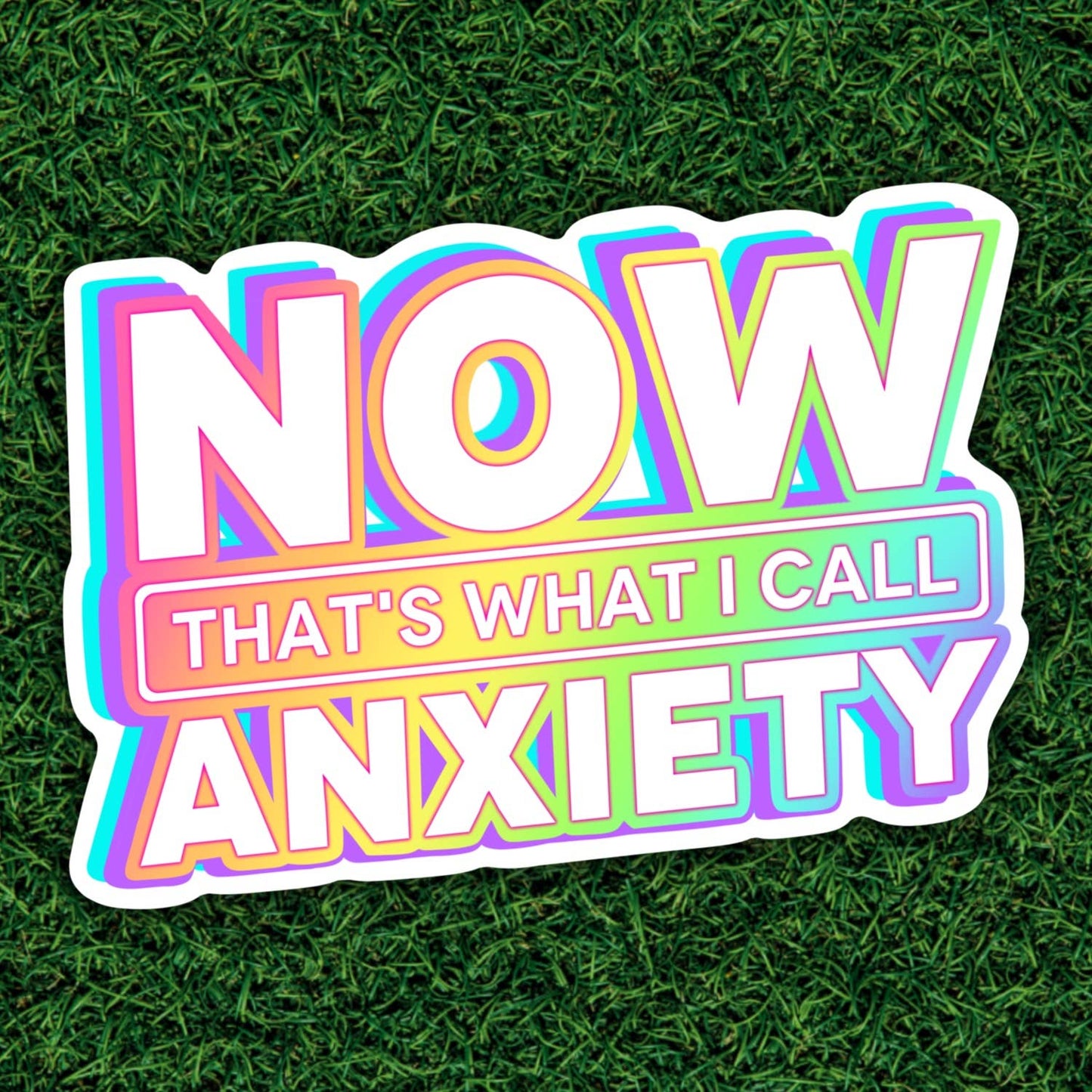 Now That’s What I Call Anxiety Sticker
