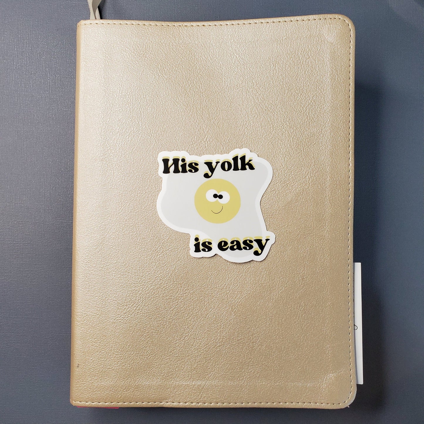 His Yolk Is Easy Sticker