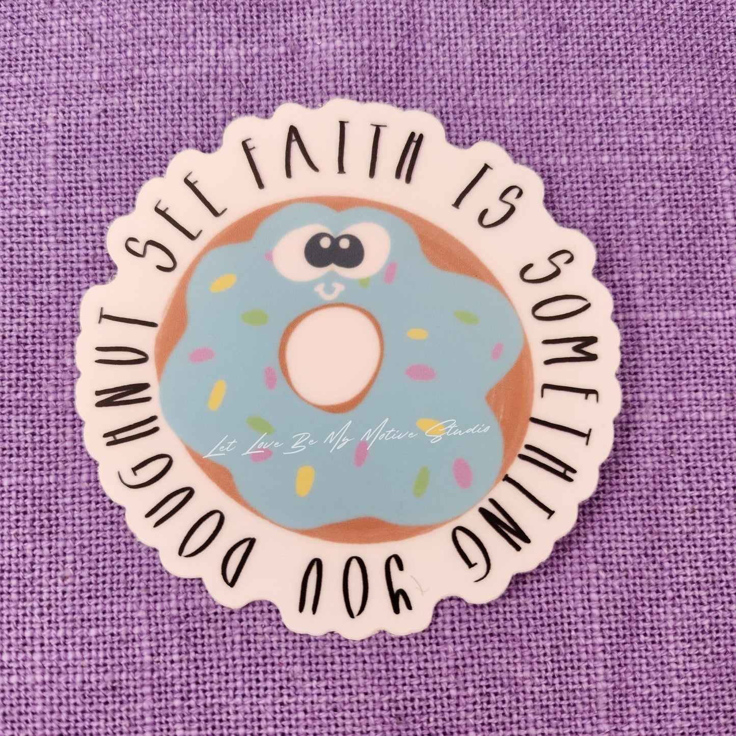 Faith Sticker, Hebrews 11 1 Sticker, Christian Pun Sticker, Cute Christian Sticker, Faith Is Something You Do Not See, Bible Verse Sticker