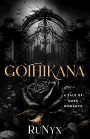 GOTHIKANA A TALE OF DARK ROMANCE