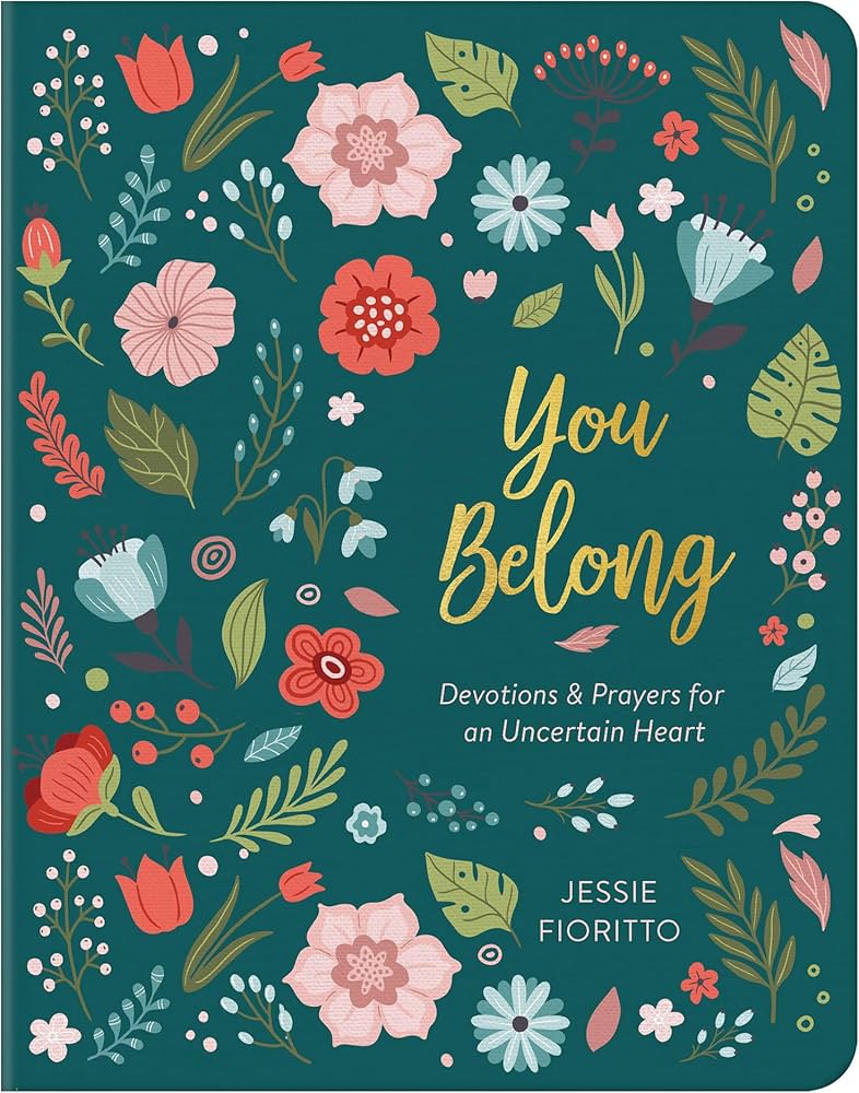 You Belong: Devotions & Prayers for an Uncertain Heart