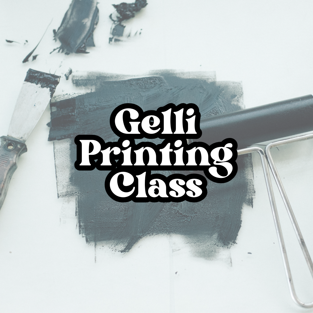 Gelli Printing Class 101
