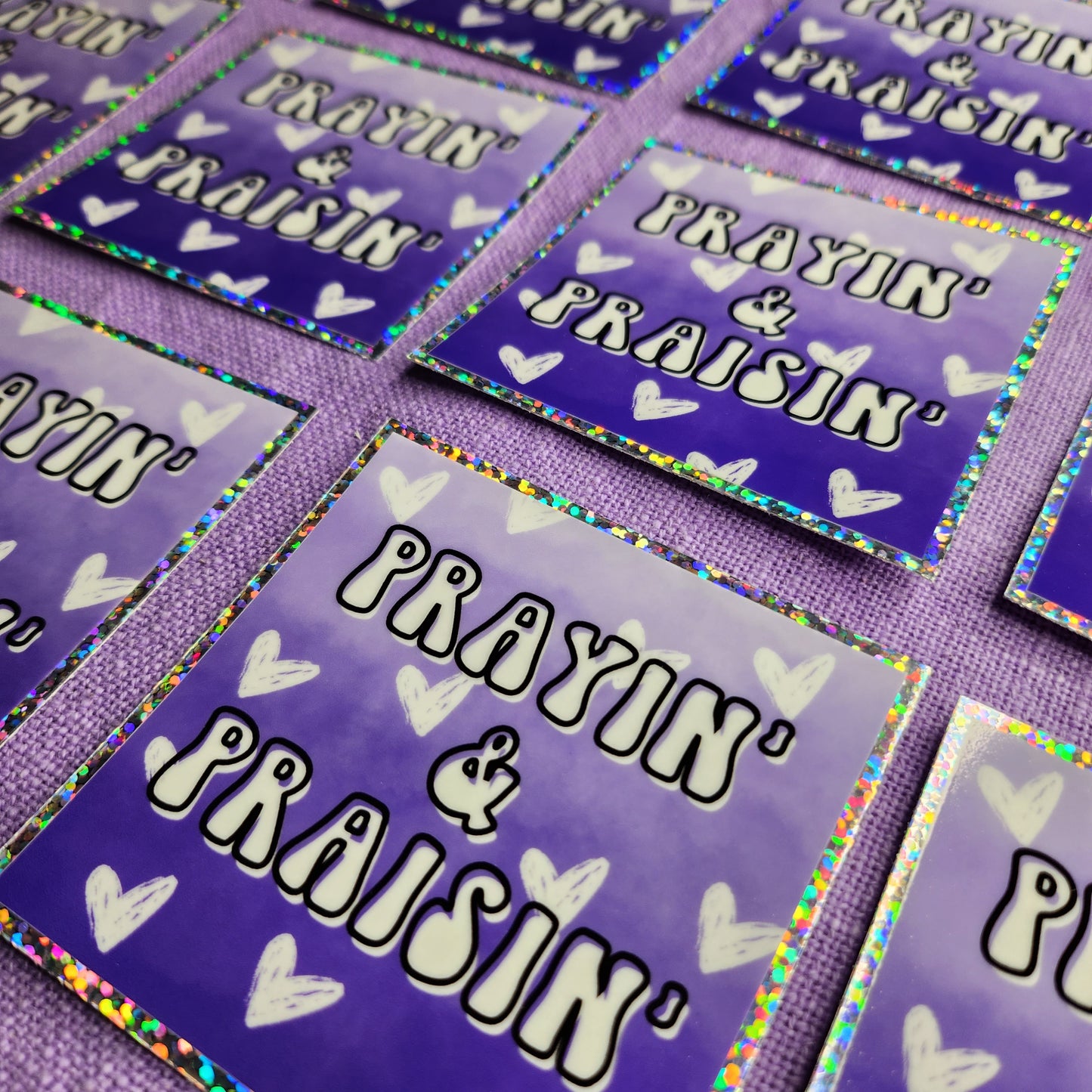 Prayin & Praisin Sticker