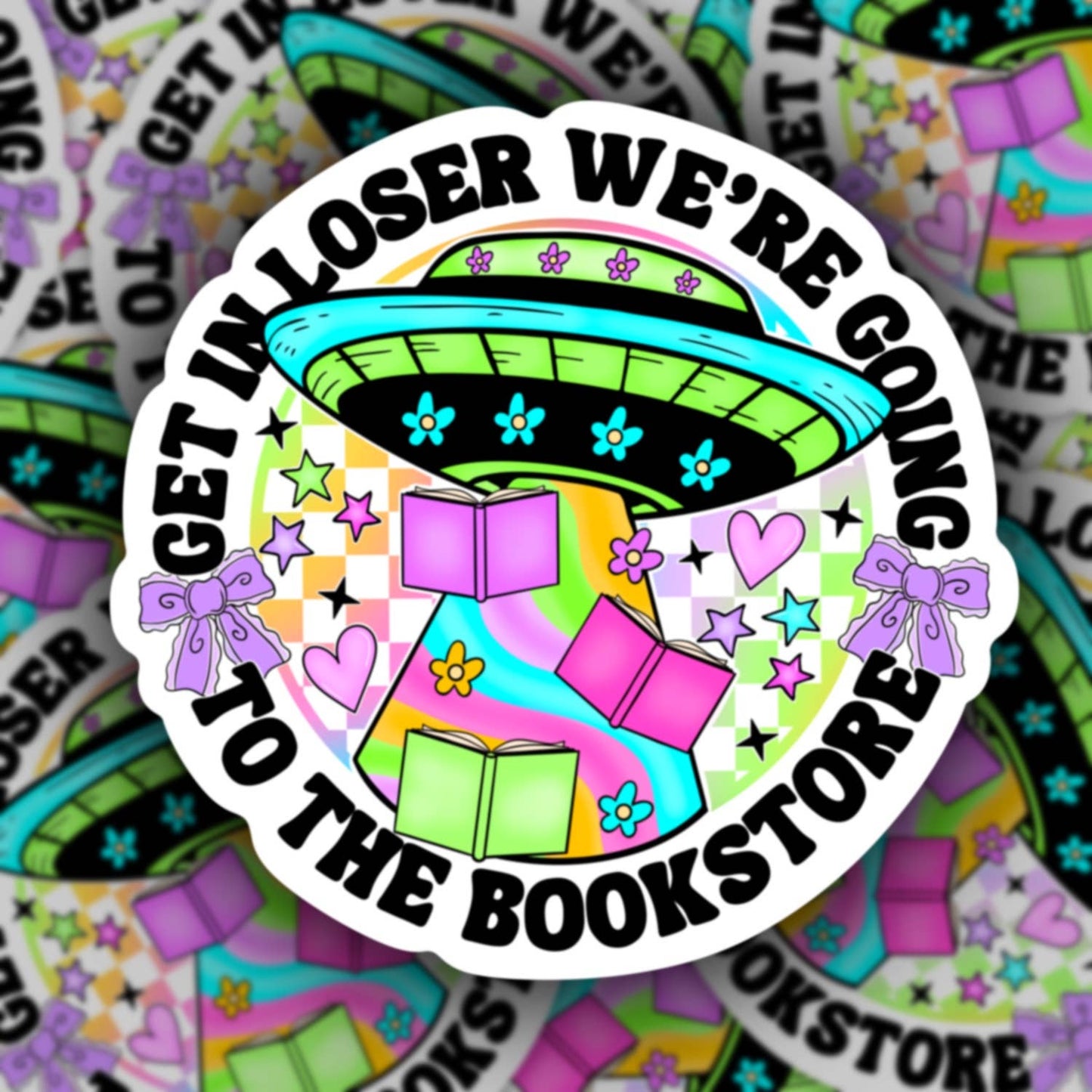 Get in loser we’re going to the bookstore, retro sticker