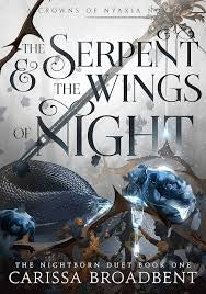 The Serpent and the Wings of Night (Crowns of Nyaxia Book 1)