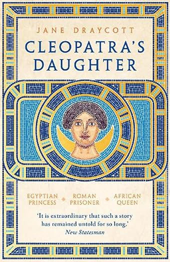 Cleopatra’s Daughter - Jane Draycott