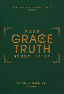 NASB Grace & Truth Study Bible - Green Cover