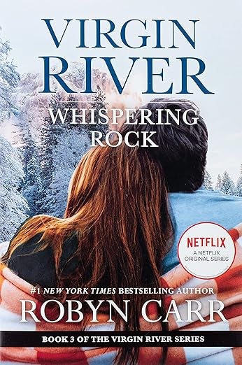 Whispering Rock - Virgin River by Robyn Carr (used)