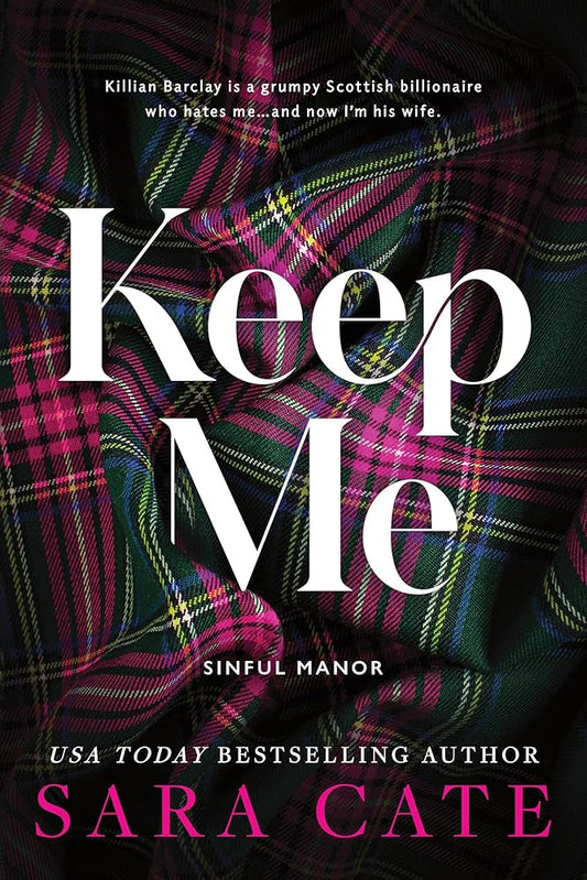 Keep Me (Sinful Manor, 1)