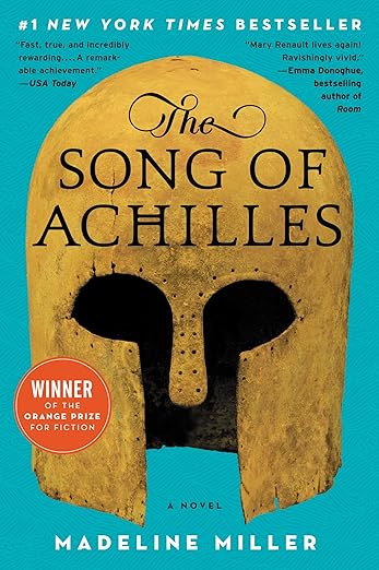 The Song of Achilles - Madeline Miller