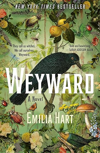 Weyward: A Novel by Emilia Hart