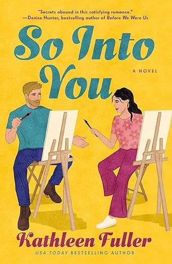 So Into You - Kathleen Fuller