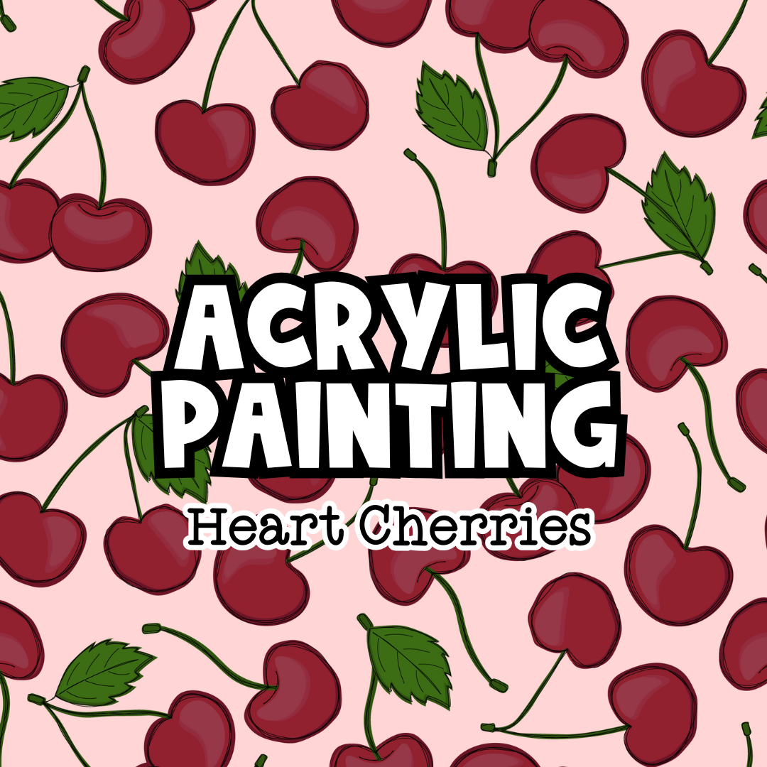 Acrylic Painting — Heart Cherries