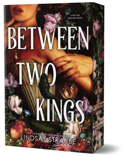 Between Two Kings: A Split or Swallow Novel • Lindsay Straube