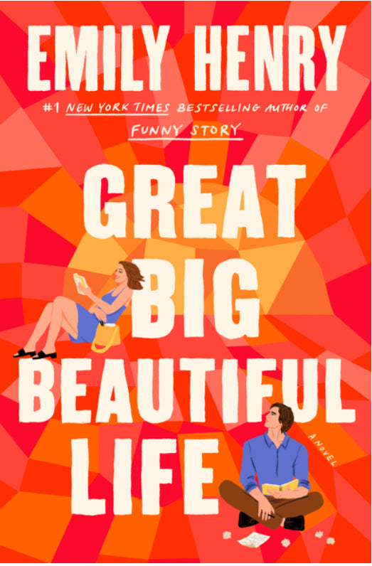 PRE-ORDER — Great Big Beautiful Life •• Emily Henry