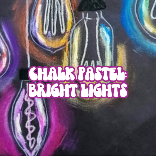 Chalk Pastel: Bright Light Class