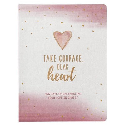 Take Courage, Dear Heart