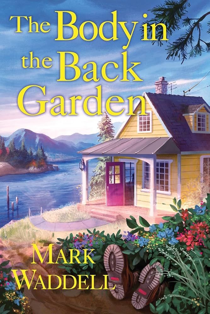 The Body in the Back Garden (Crescent Cove Mystery, A)