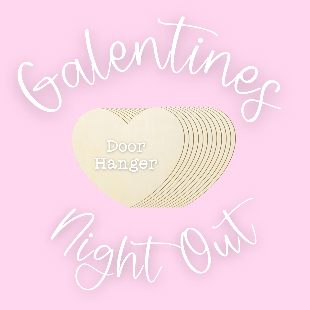 Galentines Night Out Door Hanger