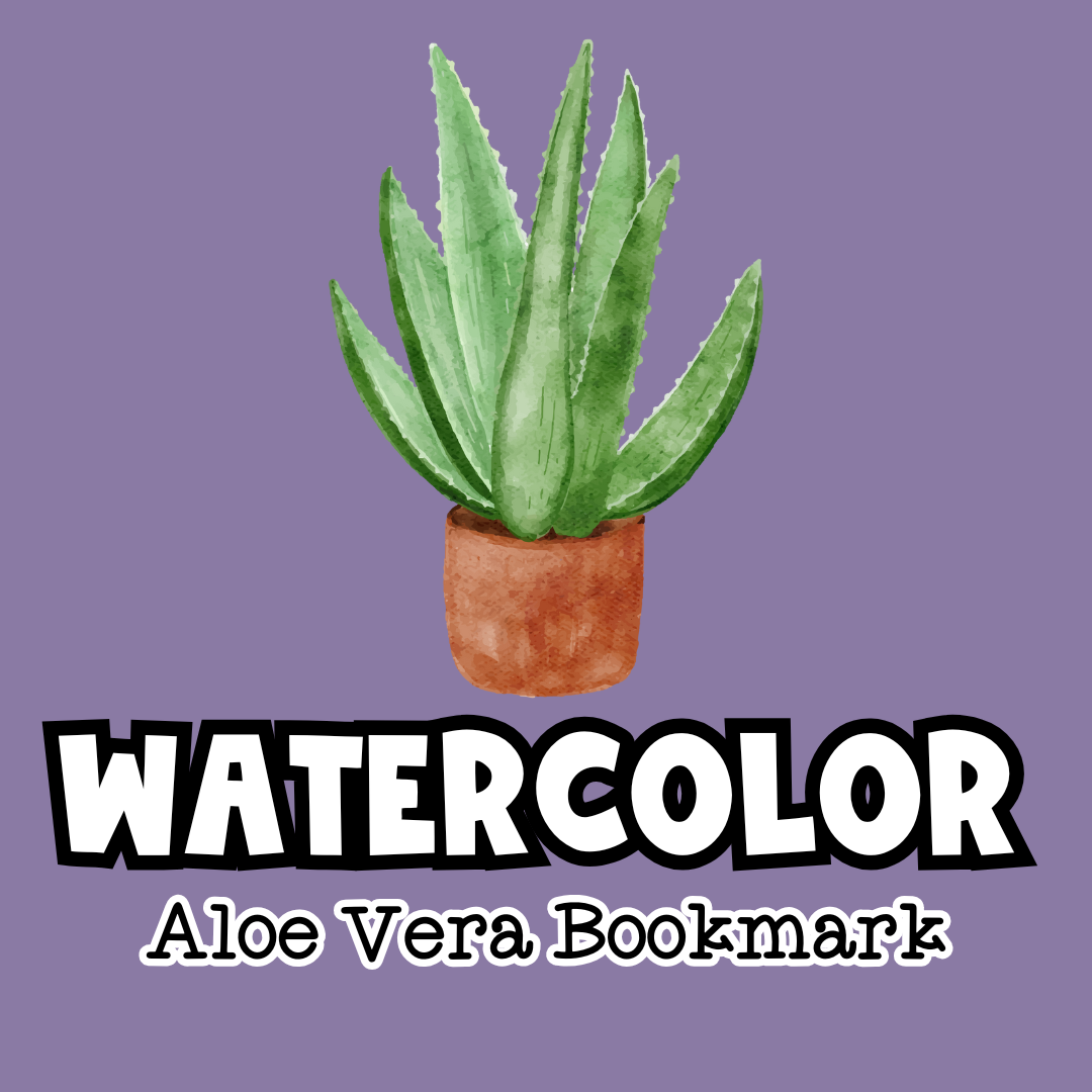 Watercolor Class - Aloe Vera Bookmark