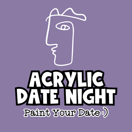 Acrylic Date Night - Paint Your Date