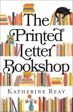 The Printed Letter Bookshop • Katherine Reay