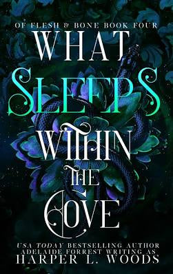 What Sleeps within the Cove
by Harper L. Woods
