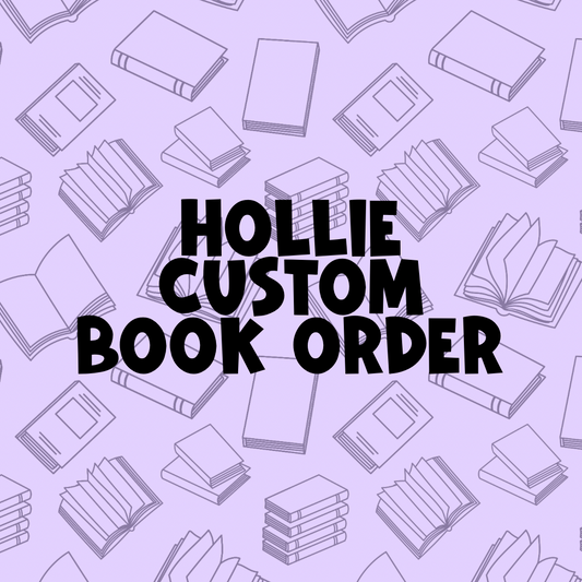 Hollie Custom Book Order