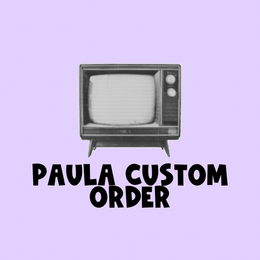 Paula Custom Order