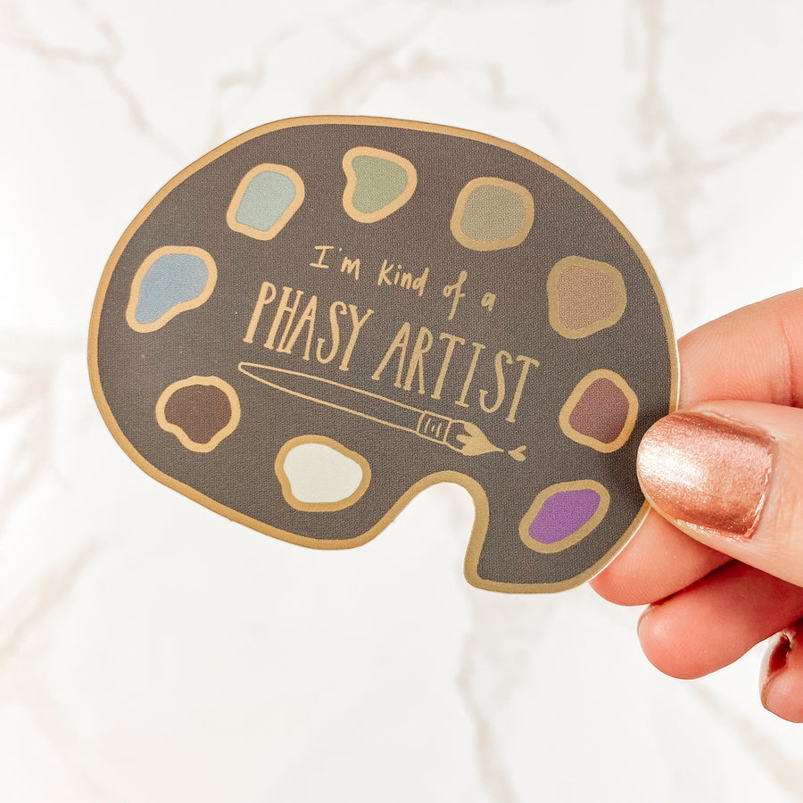 I'm Kind Of Phasy Artist Paint Palette Sticker