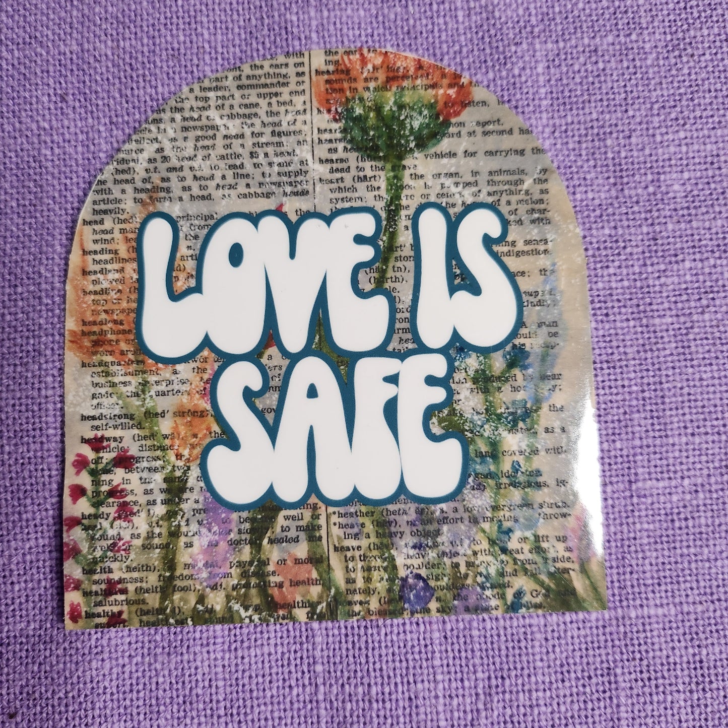 Love Is Safe Floral Sticker