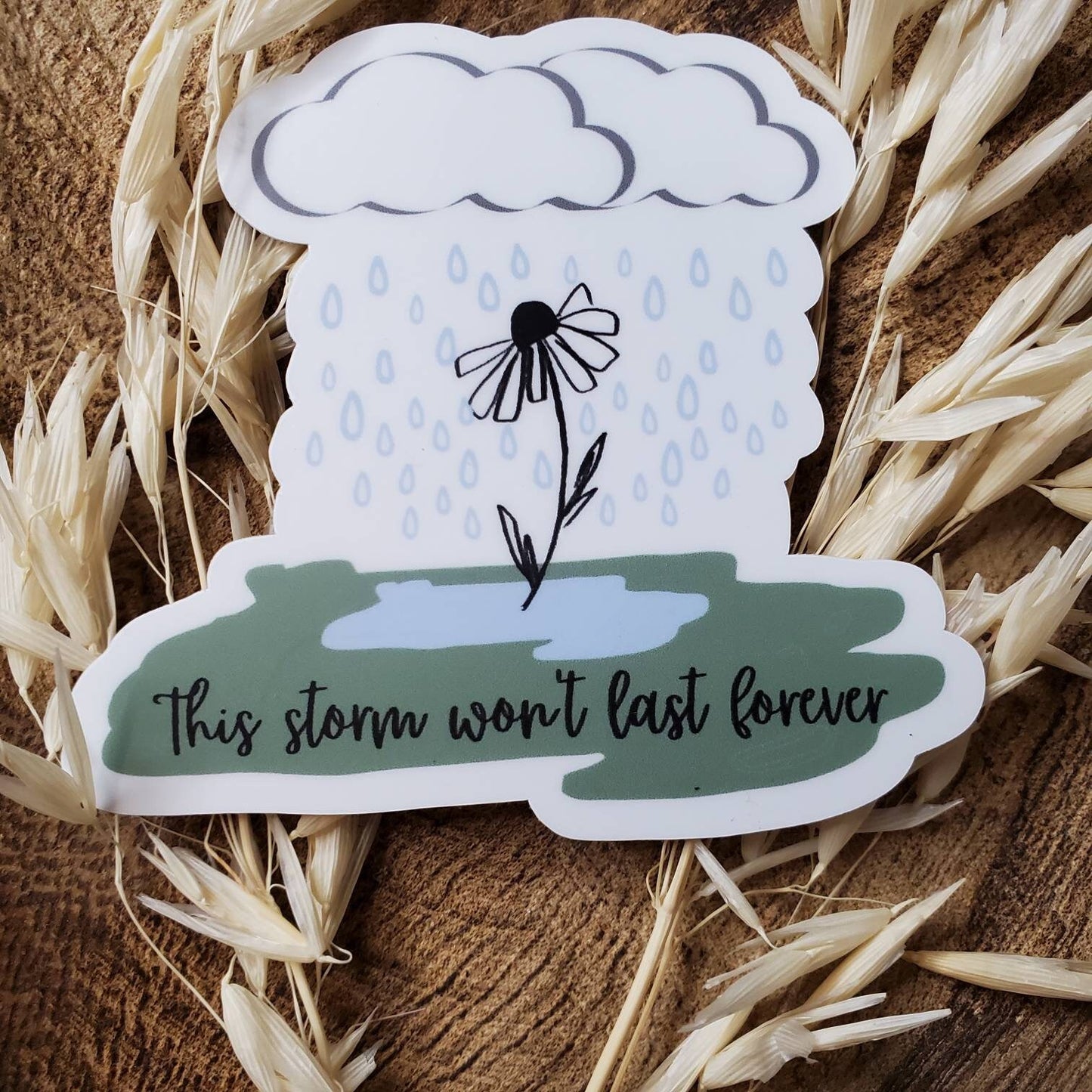 This Storm Won't Last Forever Hope And Encouragement Flower In The Rain Christian Mental Health Sticker