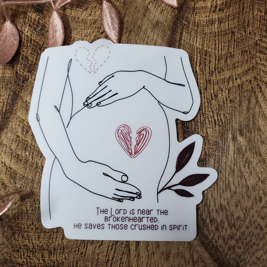 The Lord Is Near To The Brokenhearted Christian Miscarriage Baby Loss Infertility Psalm 34 18 Sticker