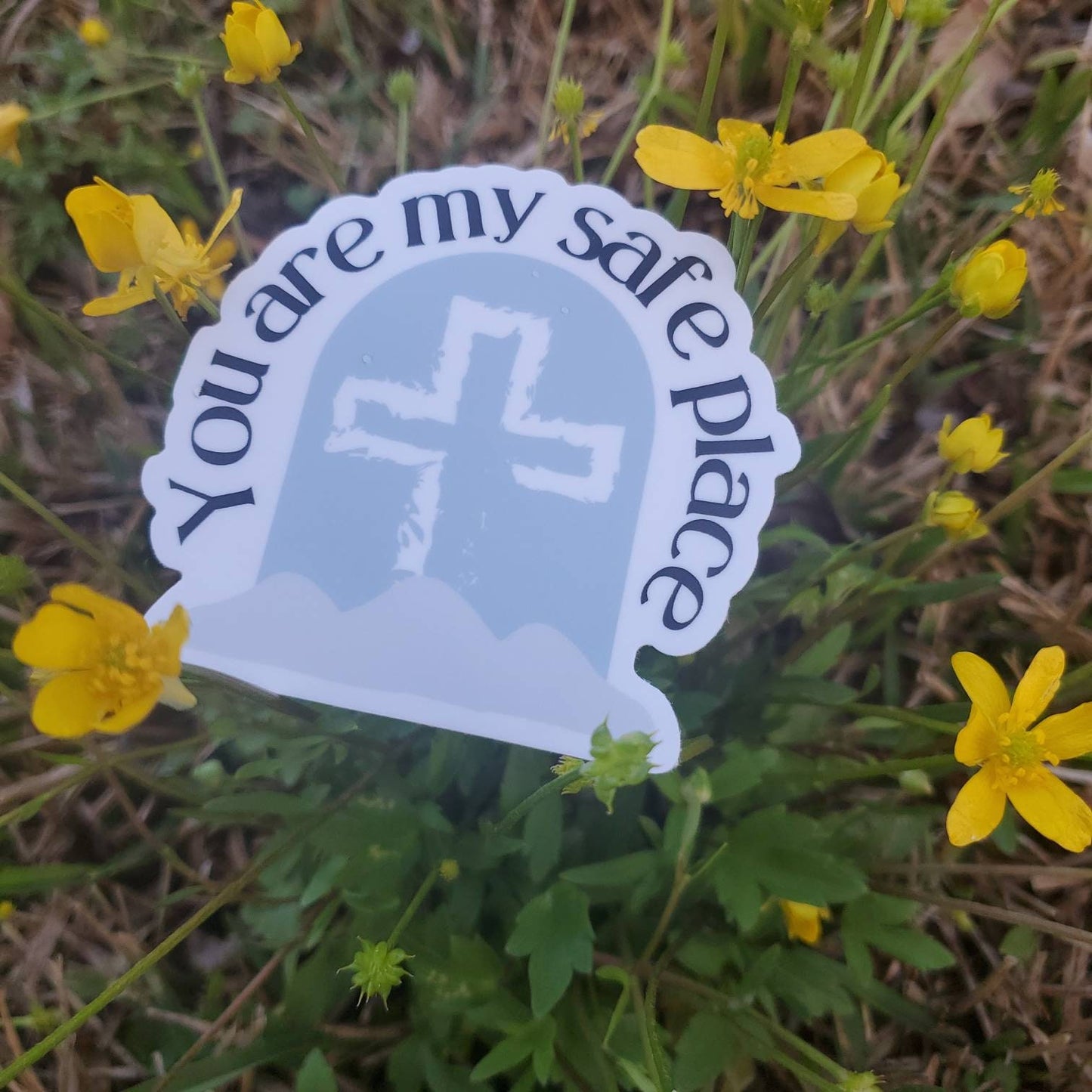 You Are My Safe Place Sticker