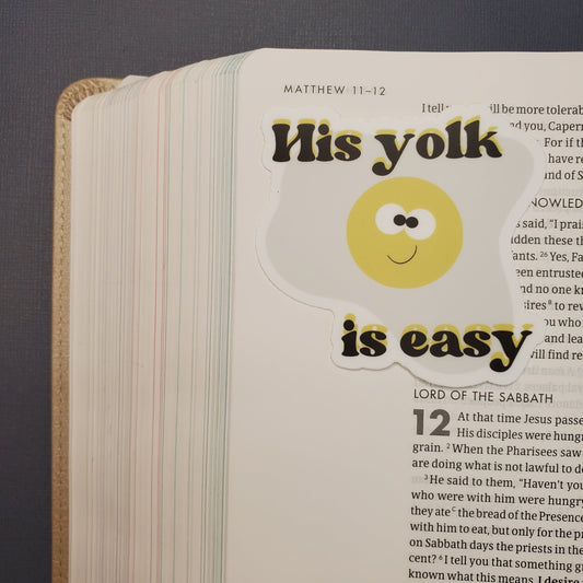 His Yolk Is Easy Sticker