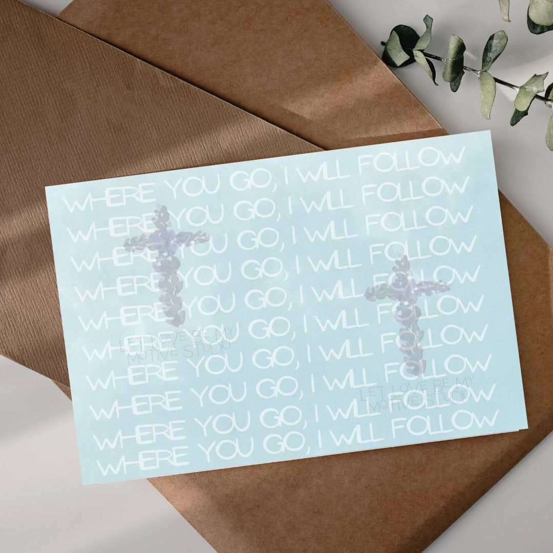 Where You Go I Will Follow Jesus Christian Greeting Card